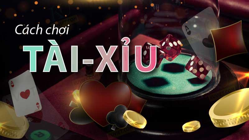 Luật chơi tài xỉu đổi thưởng tại Sunwin từ A - Z